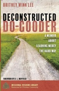 Cover: Deconstructed Do-Gooder - Wipf & Stock Publishers