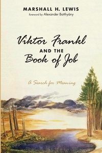 Enlarge image Cover: Viktor Frankl and the Book of Job - Wipf & Stock Publishers