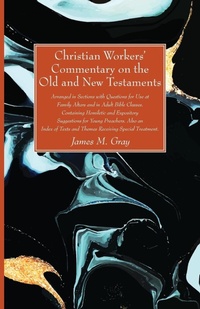 Enlarge image Cover: Christian Workers' Commentary on the Old and New Testaments - Wipf & Stock Publishers