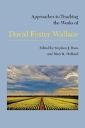 Cover: Approaches to Teaching the Works of David Foster Wallace - Modern Language Association of America