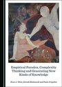 Cover: Empirical Paradox, Complexity Thinking and Generating New Kinds of Knowledge - Cambridge Scholars Publishing