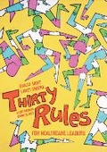 Cover: Thirty Rules for Healthcare Leaders - Michigan Publishing Services