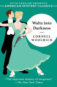 Enlarge image Cover: Waltz into Darkness - Penzler Publishers