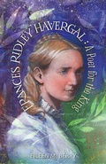 Cover: Frances Ridley Havergal: A Poet for the King - Journeyforth