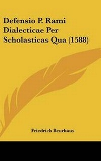 Enlarge image Cover: Defensio P. Rami Dialecticae Per Scholasticas Qua (1588) - Kessinger Publishing
