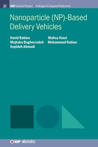 Enlarge image Cover: Nanoparticle (NP)-Based Delivery Vehicles - Morgan & Claypool Publishers