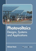 Cover: Photovoltaics: Designs, Systems and Applications - Larsen and Keller Education