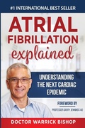Cover: Atrial Fibrillation Explained - Dr Warrick Bishop