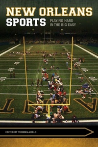 Abbildung von: New Orleans Sports - University of Arkansas Press