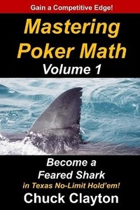 Abbildung von: Mastering Poker Math - Charles W. Clayton