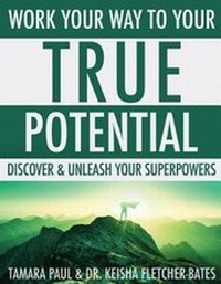 Enlarge image Cover: Work Your Way to Your True Potential - Your True Potential