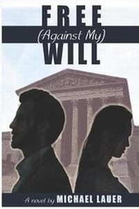 Enlarge image Cover: Free (Aganist My) Will - Nfb Publishing