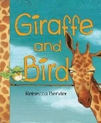 Enlarge image Cover: Giraffe and Bird - Pajama Press