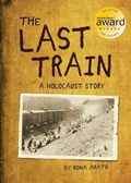 Cover: Last Train: A Holocaust Story - Owlkids Books Inc.