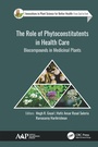 Cover: The Role of Phytoconstitutents in Health Care - Apple Academic Press Inc.