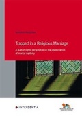 Cover: Trapped in a Religious Marriage - Intersentia Ltd
