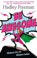 Cover: Be Awesome - Fourth Estate Ltd