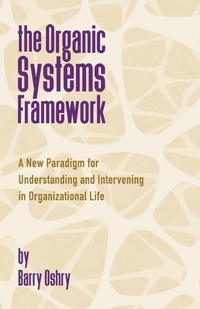 Enlarge image Cover: The Organic Systems Framework - Triarchy Press