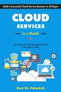 Cover: Cloud Services in a Month - Great Little Book Publishing Co., Inc.