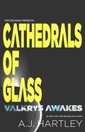 Cover: Cathedrals of Glass: Valkrys Wakes - To the Stars