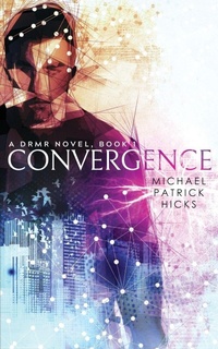 Enlarge image Cover: Convergence - Michael Patrick Hicks