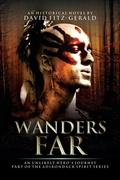 Cover: Wanders Far-An Unlikely Hero's Journey - Outskirts Press