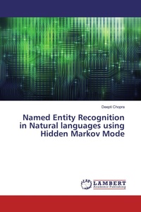 Enlarge image Cover: Named Entity Recognition in Natural languages using Hidden Markov Mode - LAP Lambert Academic Publishing