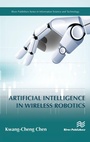 Cover: Artificial Intelligence in Wireless Robotics - River Publishers
