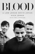 Cover: Blood: A Memoir by the Jonas Brothers - Feiwel & Friends