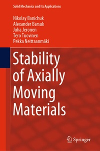 Enlarge image Cover: Stability of Axially Moving Materials - Springer