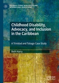 Cover: Childhood Disability, Advocacy, and Inclusion in the Caribbean - Palgrave Macmillan
