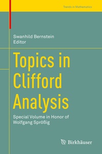 Abbildung von: Topics in Clifford Analysis - Birkhäuser