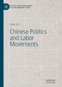 Cover: Chinese Politics and Labor Movements - Palgrave Macmillan