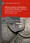 Cover: Mining, Money and Markets in the Early Modern Atlantic - Palgrave Macmillan