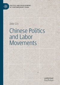 Enlarge image Cover: Chinese Politics and Labor Movements - Palgrave Macmillan