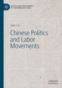 Cover: Chinese Politics and Labor Movements - Palgrave Macmillan