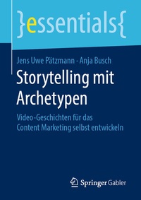 Abbildung von: Storytelling mit Archetypen - Springer Gabler