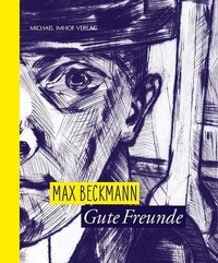 Enlarge image Cover: Max Beckmann - Gute Freunde - Michael Imhof Verlag