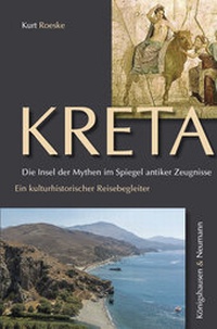 Abbildung von: Kreta. Die Insel der Mythen im Spiegel antiker Zeugnisse - Königshausen & Neumann
