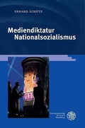 Cover: Mediendiktatur Nationalsozialismus - Universit&auml;tsverlag Winter