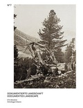 Cover: Dokumentierte Landschaft - Scheidegger & Spiess
