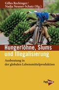 Cover: Hungerl&ouml;hne, Slums, Illegalisierung - PapyRossa Verlag