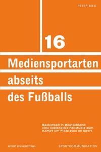 Abbildung von: Mediensportarten abseits des Fußballs - Herbert von Halem Verlag