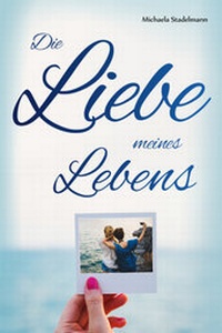Abbildung von: Die Liebe meines Lebens - Textflash