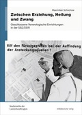 Cover: Zwischen Erziehung, Heilung und Zwang - Mitteldeutscher Verlag