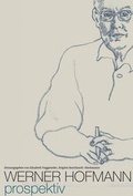 Cover: Werner Hofmann. Prospektiv - K&ouml;nig, Walther