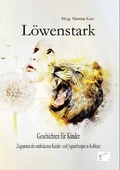 Cover: L&ouml;wenstark - Edition Paashaas Verlag EPV