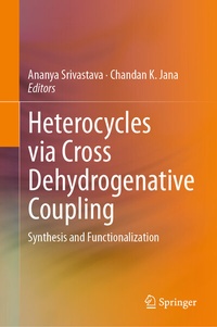 Abbildung von: Heterocycles via Cross Dehydrogenative Coupling - Springer