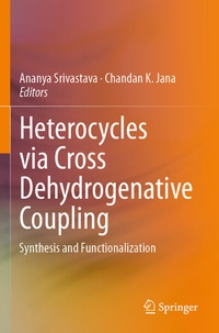 Abbildung von: Heterocycles via Cross Dehydrogenative Coupling - Springer