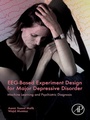 Cover: EEG-Based Experiment Design for Major Depressive Disorder - Academic Press